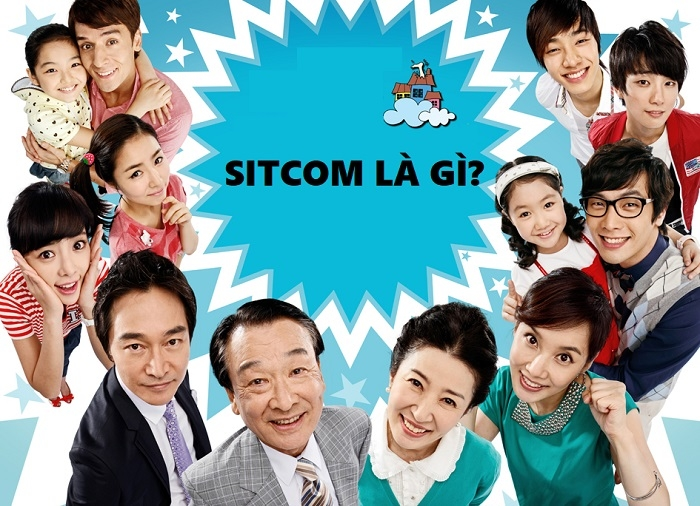 Sitcom là gì và có những thông tin nào cần biết về loạt phim sitcom?